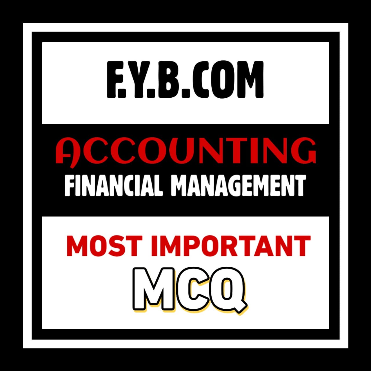 F.Y.B.COM ACCOUNTING AND FINANCIAL MANAGEMENT MCQ