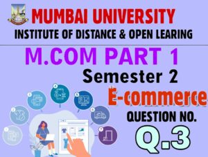 E- commerce m.com part 1 semester 2 question bank