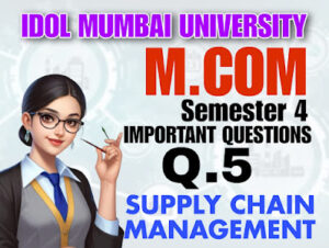 IDOL mumbai university supply chain management logistics important question